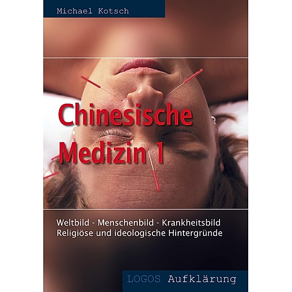 Chinesische Medizin 1, Michael Kotsch