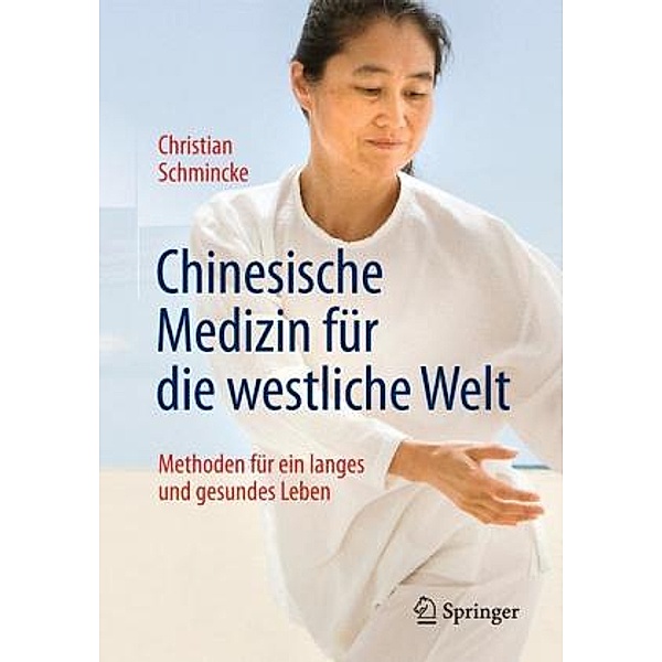Chinesische Medizin für die westliche Welt, Christian Schmincke
