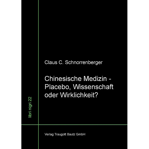 Chinesische Medizin / libri nigri Bd.22, Claus C. Schnorrenberger