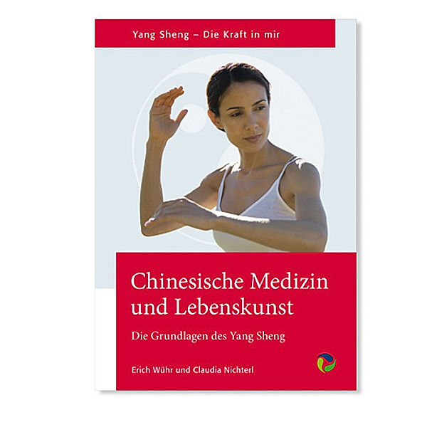 Chinesische Medizin und Lebenskunst, Erich Wühr, Claudia Nichterl