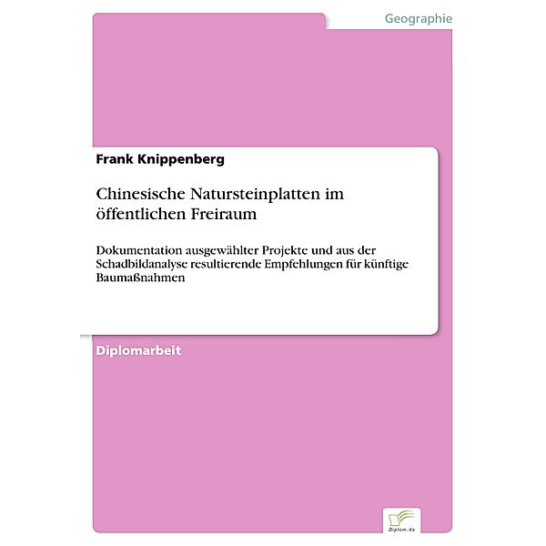 Chinesische Natursteinplatten im öffentlichen Freiraum, Frank Knippenberg