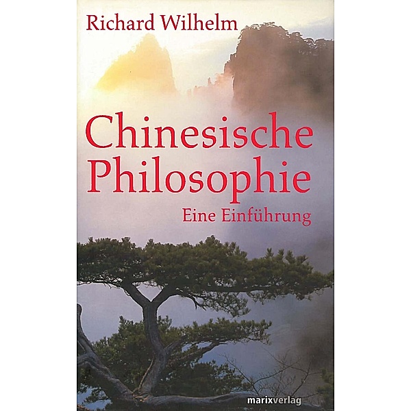 Chinesische Philosophie, Richard Wilhelm