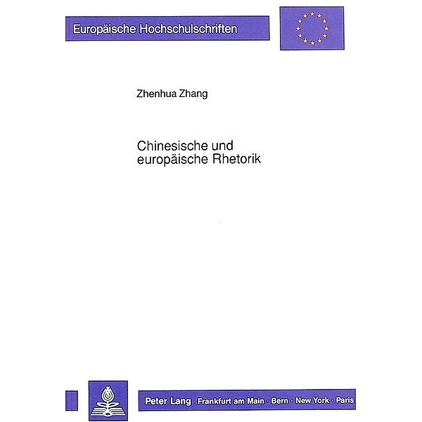Chinesische und europäische Rhetorik, Zhenhua Zhang