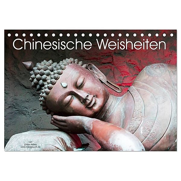 Chinesische Weisheiten (Tischkalender 2025 DIN A5 quer), CALVENDO Monatskalender, Calvendo, Ulrike Adam