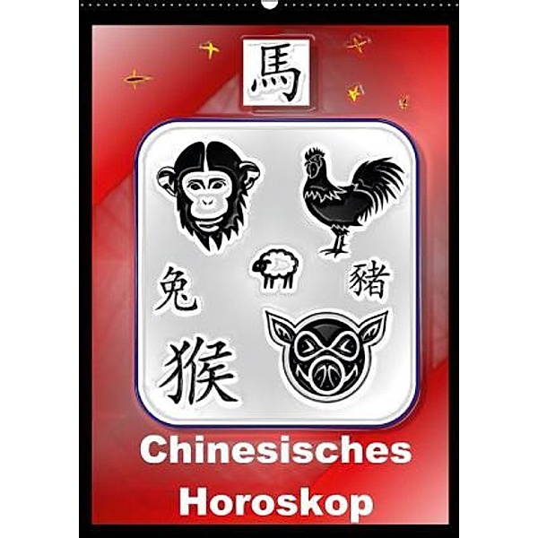 Chinesisches Horoskop (Wandkalender 2015 DIN A2 hoch), Elisabeth Stanzer