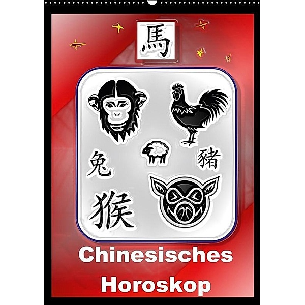 Chinesisches Horoskop (Wandkalender 2017 DIN A2 hoch), Elisabeth Stanzer