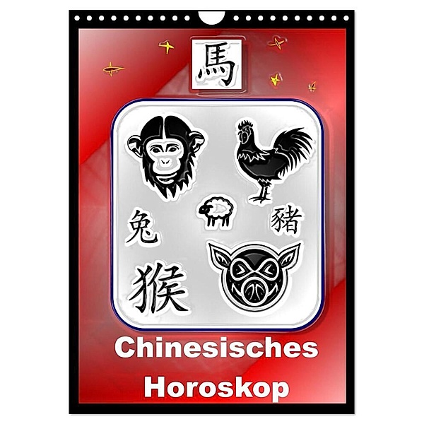 Chinesisches Horoskop (Wandkalender 2024 DIN A4 hoch), CALVENDO Monatskalender, Elisabeth Stanzer