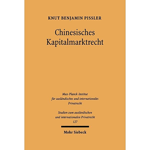 Chinesisches Kapitalmarktrecht, Knut Benjamin Pißler