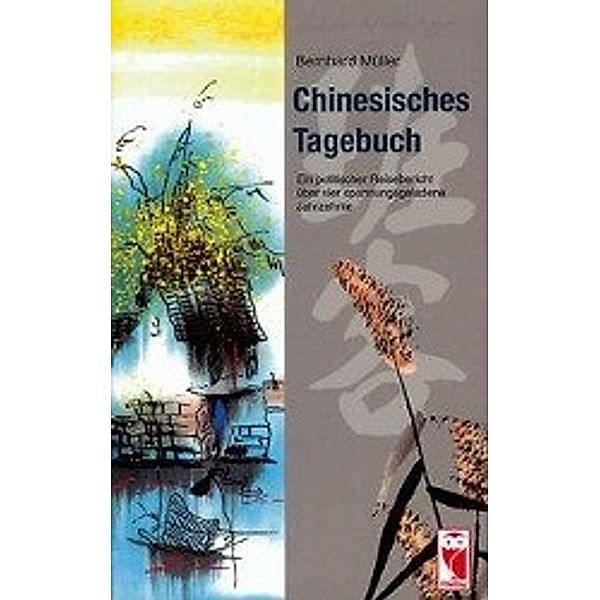 Chinesisches Tagebuch, Bernhard Müller