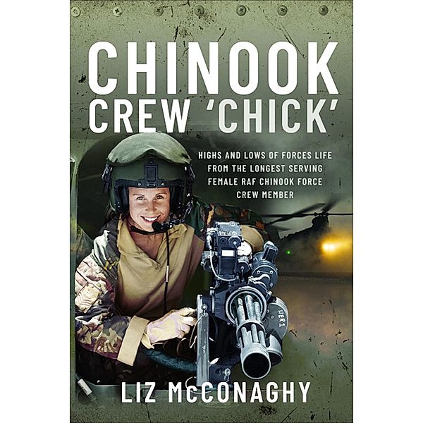 Chinook Crew 'Chick', Liz McConaghy