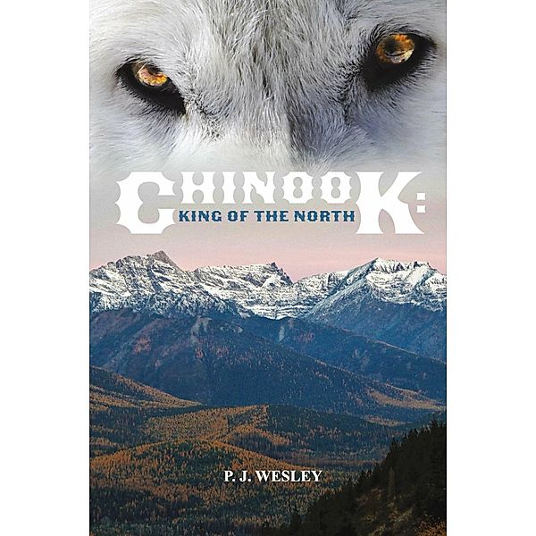 Chinook: King of the North, P. J. Wesley