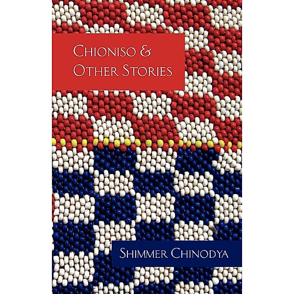 Chioniso and Other Stories, Shimmer Chinodya