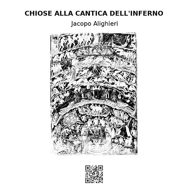 Chiose alla cantica dell'Inferno, Jacopo Alighieri