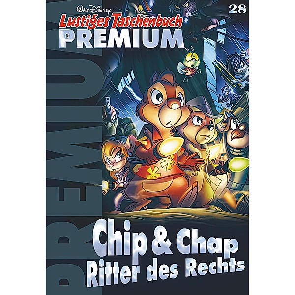 Chip & Chap - Ritter des Rechts / Lustiges Taschenbuch Premium Bd.28, Walt Disney