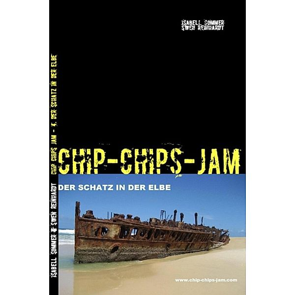 Chip Chips Jam - 4., Isabell Sommer, Swen Reinhardt