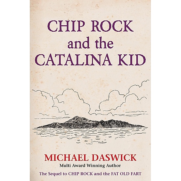Chip Rock and the Catalina Kid / CHIP ROCK, Michael Daswick
