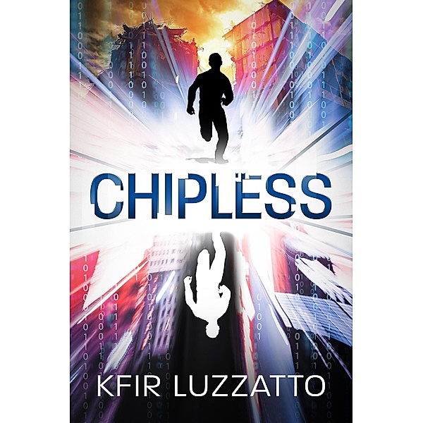 Chipless (The City, #1) / The City, Kfir Luzzatto