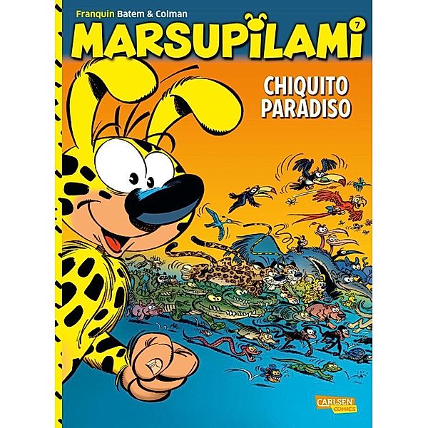 Chiquito Paradiso / Marsupilami Bd.7, Stéphan Colman, André Franquin