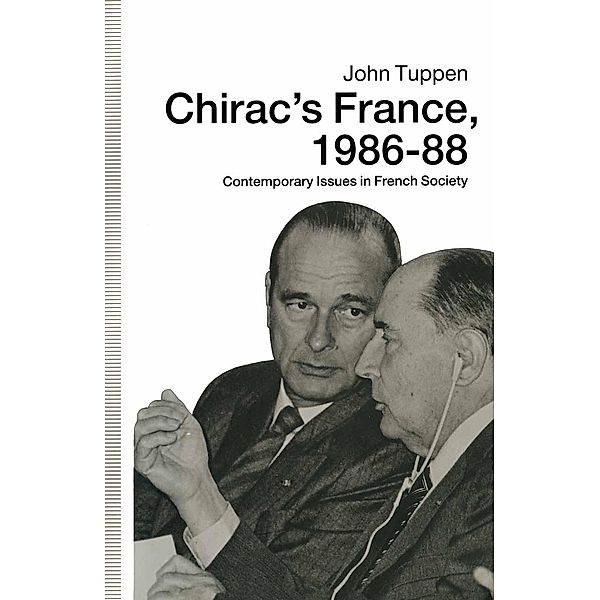 Chirac's France, 1986-88, John H. Tuppen