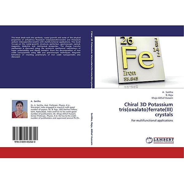 Chiral 3D Potassium tris(oxalato)ferrate(III) crystals, A. Saritha, B. Raju, Khaja Althaf Hussain