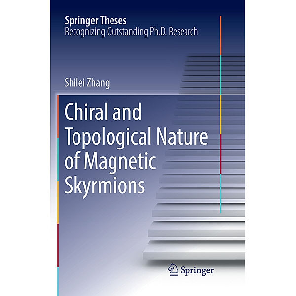 Chiral and Topological Nature of Magnetic Skyrmions, Shilei Zhang