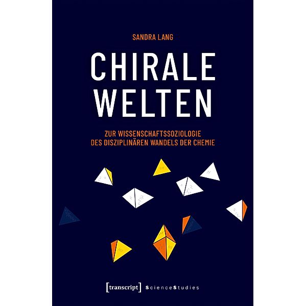 Chirale Welten / Science Studies, Sandra Lang