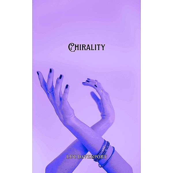 Chirality, Luc Davenport