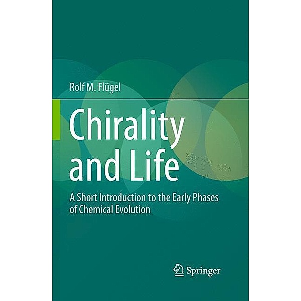 Chirality and Life, Rolf M. Flügel