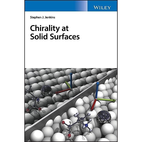 Chirality at Solid Surfaces, Stephen J. Jenkins