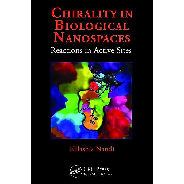 Chirality in Biological Nanospaces, Nilashis Nandi