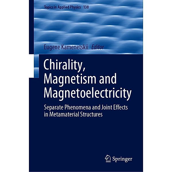 Chirality, Magnetism and Magnetoelectricity / Topics in Applied Physics Bd.138