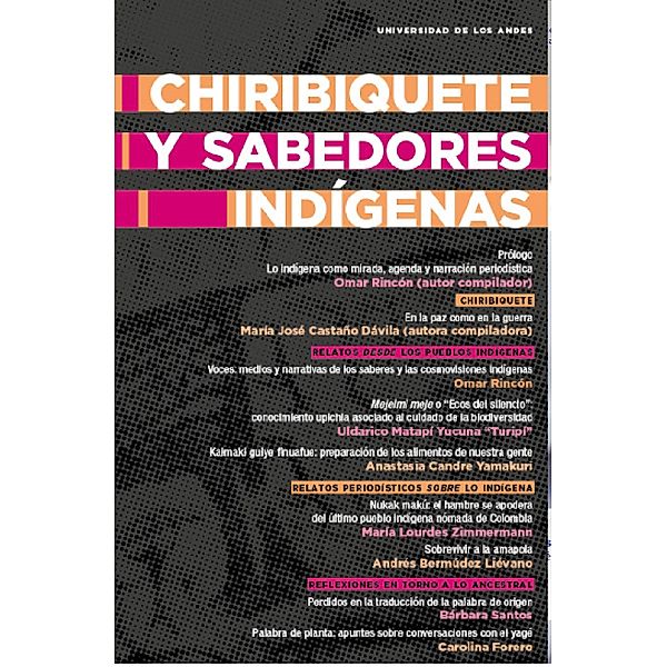 Chiribiquete y sabedores indígenas, María José Castaño Dávila, Omar Rincón