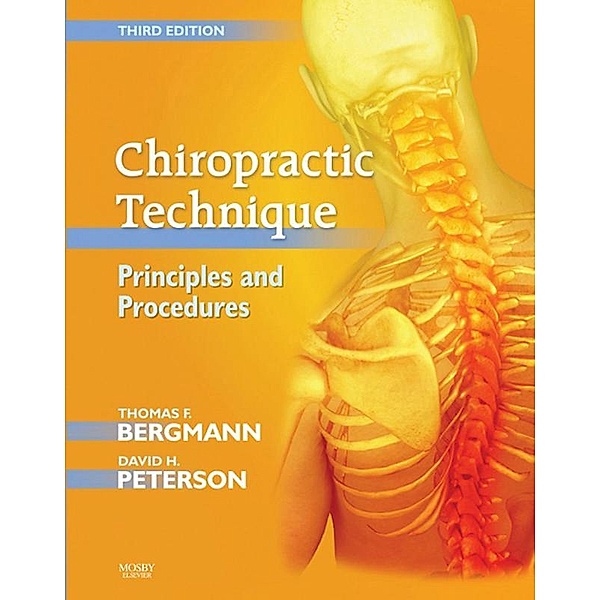 Chiropractic Technique - E-Book, Thomas F. Bergmann, David H. Peterson