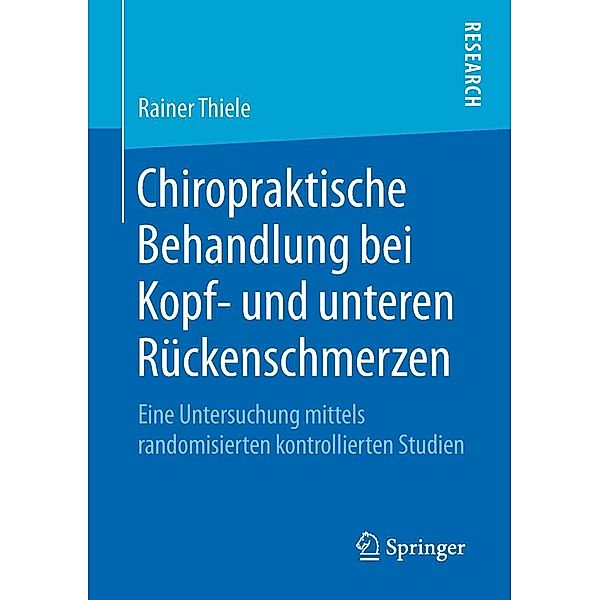 Chiropraktische Behandlung bei Kopf- und unteren Rückenschmerzen, Rainer Thiele