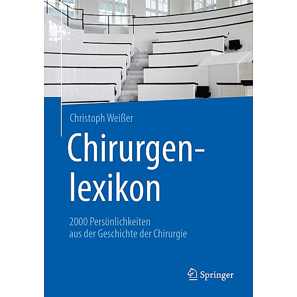 Chirurgenlexikon, Christoph Weisser
