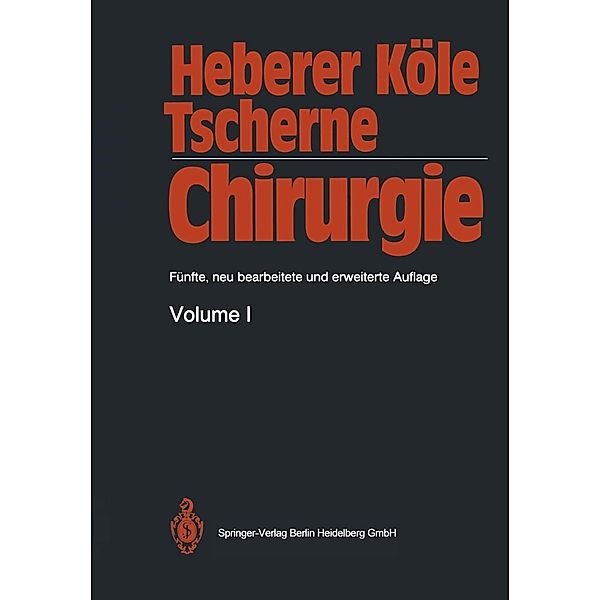 Chirurgie, Georg Heberer, Wolfgang Köle, Harald Tscherne