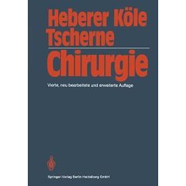 Chirurgie, G. Heberer, W. Köle, H. Tscherne