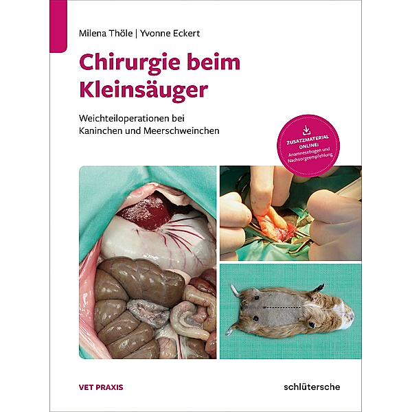 Chirurgie beim Kleinsäuger, Dr. Milena Thöle, Dr. Yvonne Eckert