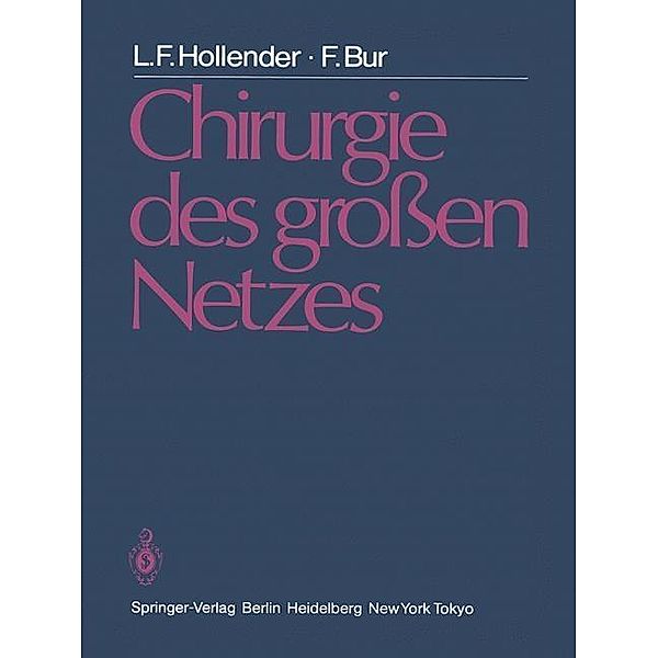 Chirurgie des großen Netzes, L. F. Hollender, F. Bur