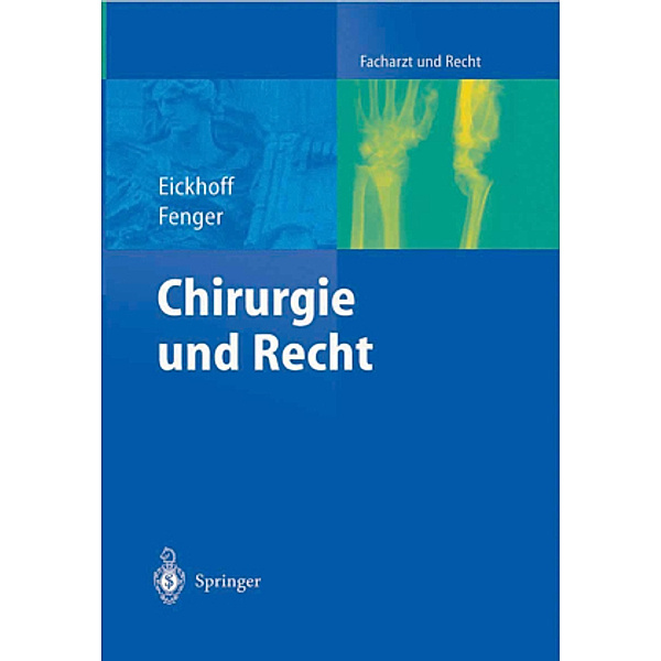 Chirurgie und Recht, Ulrich Eickhoff, Hermann Fenger