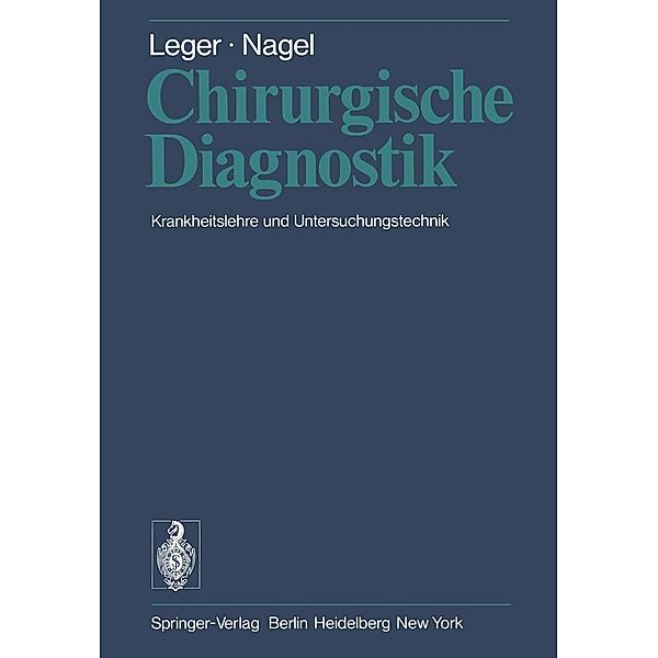 Chirurgische Diagnostik, L. Leger, M. Nagel
