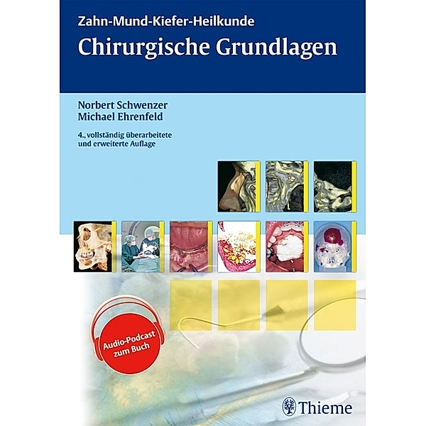 Chirurgische Grundlagen / ZMK-Heilkunde, Norbert Schwenzer, Michael Ehrenfeld