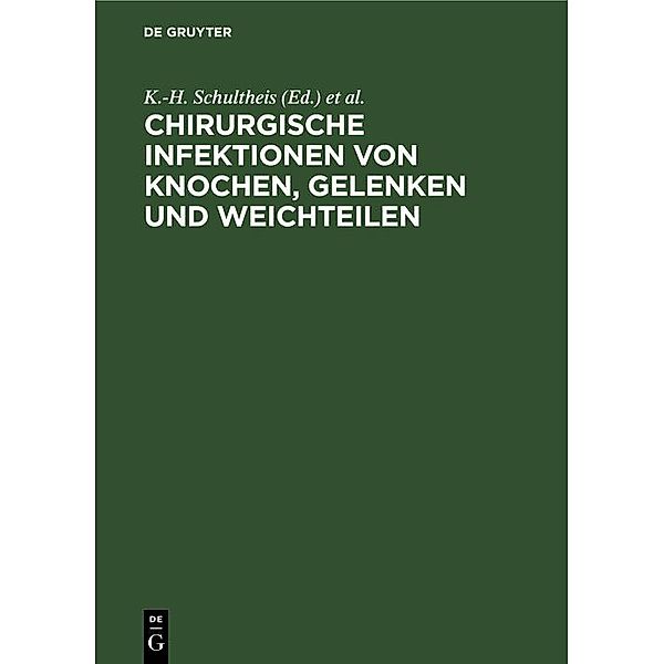 Chirurgische Infektionen von Knochen, Gelenken und Weichteilen