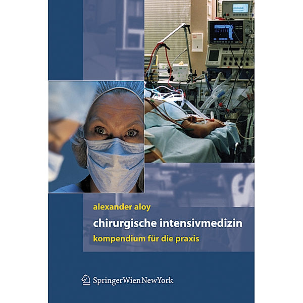 Chirurgische Intensivmedizin, Alexander Aloy