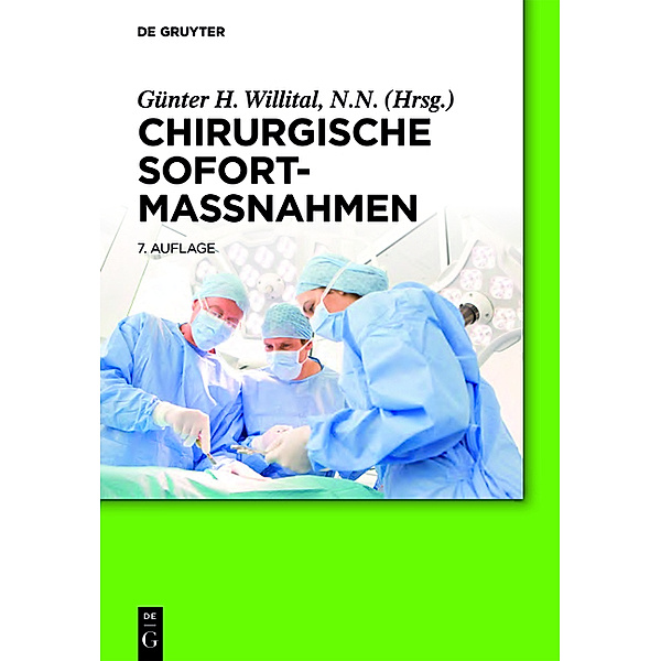 Chirurgische Sofortmaßnahmen, Günter H. Willital, Alfred Holzgreve