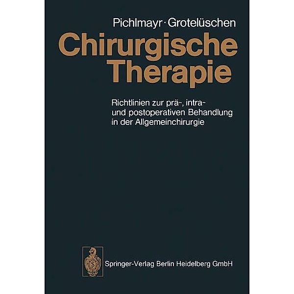 Chirurgische Therapie, R. Pichlmayr, B. Grotelüschen