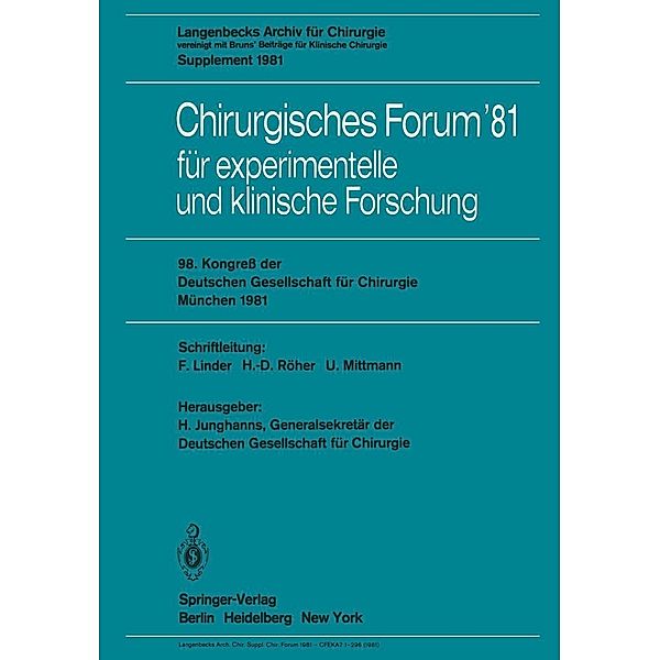 Chirurgisches Forum '81 für experimentelle und klinische Forschung / Deutsche Gesellschaft für Chirurgie Bd.81