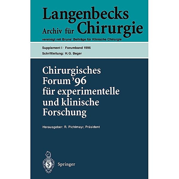 Chirurgisches Forum '96 fur experimentelle und klinische Forschung / Deutsche Gesellschaft für Chirurgie Bd.I/96