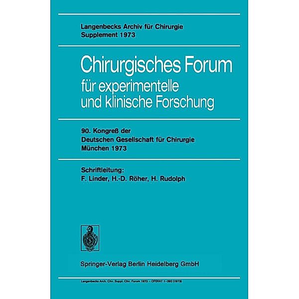 Chirurgisches Forum für experimentelle und klinische Forschung / Deutsche Gesellschaft für Chirurgie Bd.73