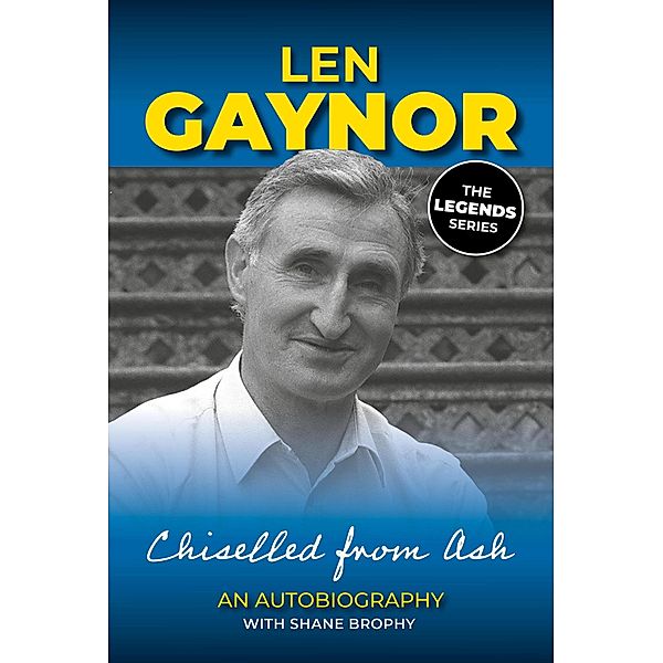 Chiselled from Ash, Len Gaynor